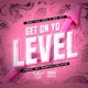 Get on yo Level feat Big Hit Single