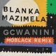 Gcwanini MoBlack Remix feat Korus Sobantwana Single