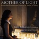 Mother of Light Armenian Hymns Chants in Praise of Mary