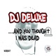 And You Thought I Was Dead EP