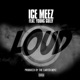 Loud feat Young Gully Single