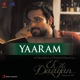 Yaaram From Ek Thi Daayan Single