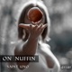 On Nuffin Single