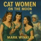 Cat Women on the Moon Single