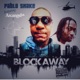 Block Away feat Arcangel uk Single