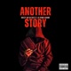 Another Story feat KiFromJerome Single