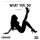 What You Do Single