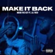 Make It Back feat Lil Trev Single