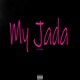 My Jada Single