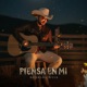 PIENSA EN MI Single