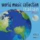 World Music Collection Italian Music Vol 3