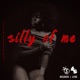 Silly of Me feat Lebo Single