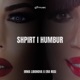 Shpirt i Humbur feat Era Rusi Single