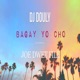 Bagay Yo Cho feat Joé Dwèt Filé Single