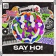 Say Ho Single