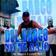 Del Barco No Me Bajo feat Cuete DLS Single