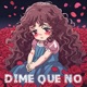 DIME QUE NO Single