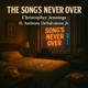 The Songs Never Over Single