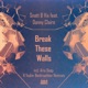 Break These Walls feat Danny Claire Single