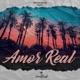 AMOR REAL Single
