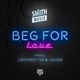 Beg for Love feat LoverBoy Vo J Gunn Single