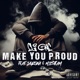 Make You Proud feat Micsteam Jayzona Single