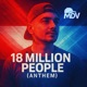 18 Million People Anthem Single