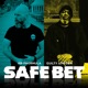 Safe Bet feat Guilty Simpson Single