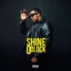 SHINE O CLOCK