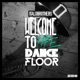 Welcome to the Dancefloor Remixes EP