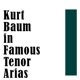 Kurt Baum in Famous Tenor Arias