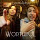 Worthful Single