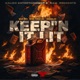 KeepN It Lit Single