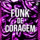 Funk de Coragem EP