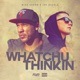 Whatchu Thinkin feat Jay PuzzLe Single