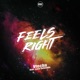 Feels Right feat Lana Selendis Single