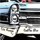 Cadillac Blue EP
