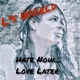 Hate Now Love Later Single