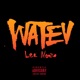 Watev Single