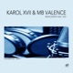 For You Karol XVII MB Valence Loco Remix Single