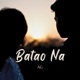 Batao Na Single feat Swati Bhatt Single