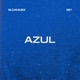 Azul feat Ban T Single