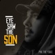 Eye Saw the Son Single