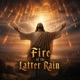 Fire of the Latter Rain