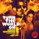 Turn the World On Remixes feat Dev EP