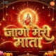 Jaago Meri Mata Single