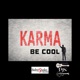 Karma Be Cool EP
