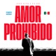 Amor Prohibido feat Kid Gus Single