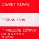 The Drain Train the Pressure Company Live In Sheffield