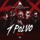 Un Polvo feat Bad Bunny Arcángel Ñengo Flow De La Ghetto Single